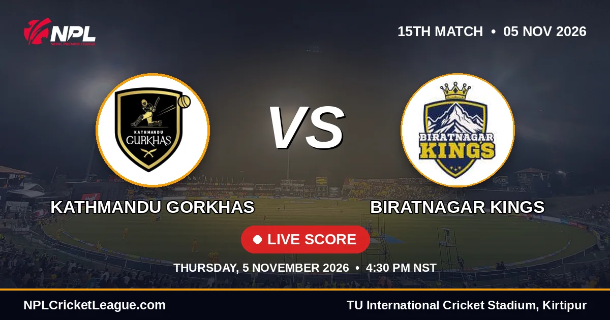 Kathmandu Gorkhas vs Biratnagar Kings live score — NPL Season 3 match cover