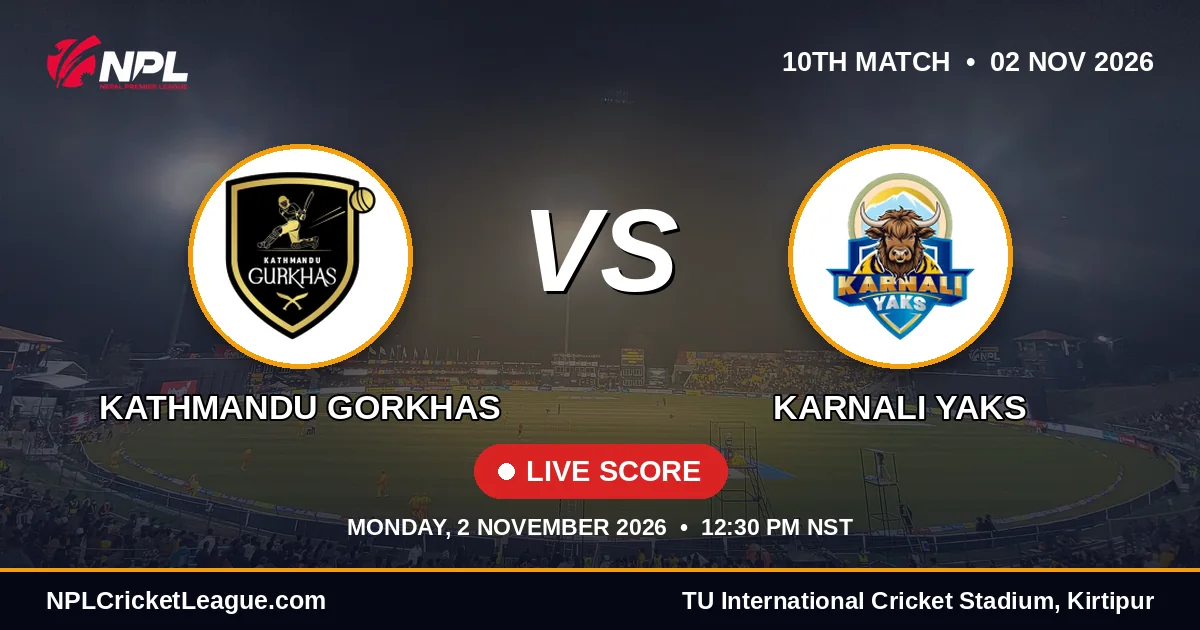 Kathmandu Gorkhas vs Karnali Yaks live score — NPL Season 3 match cover