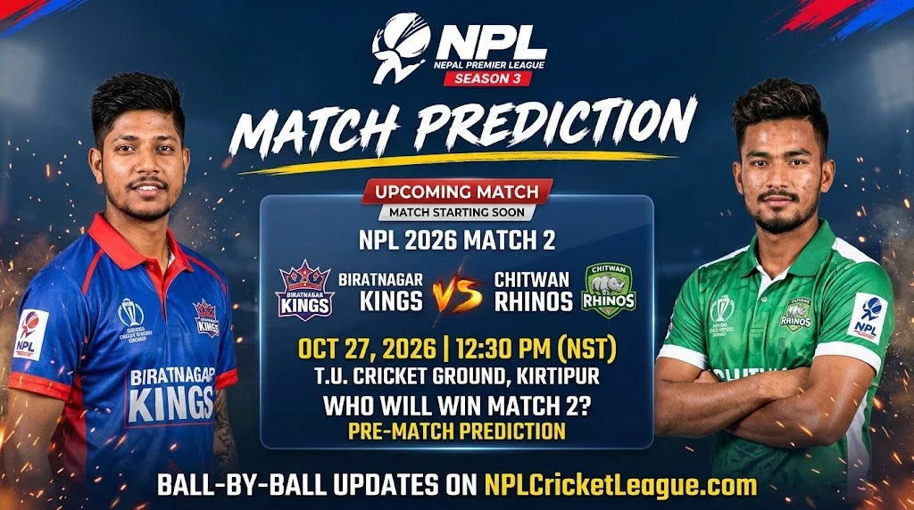 Biratnagar Kings vs Chitwan Rhinos match prediction, NPL 2026 Match 2