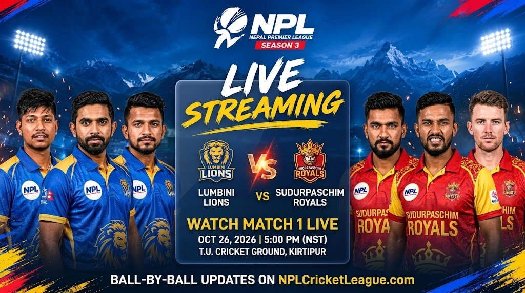 Lumbini Lions vs Sudurpaschim Royals live streaming, NPL 2026 Match 1, 26 October 2026, TU Cricket Ground, Kirtipur