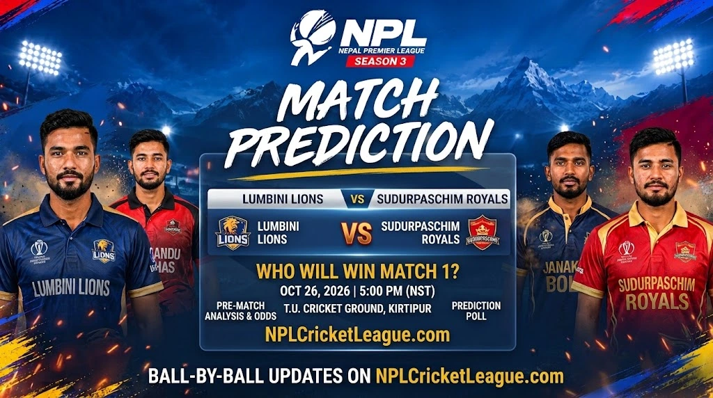 Lumbini Lions vs Sudurpaschim Royals match prediction, NPL 2026 Match 1