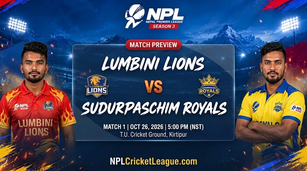 Lumbini Lions vs Sudurpaschim Royals match preview, NPL 2026 Match 1