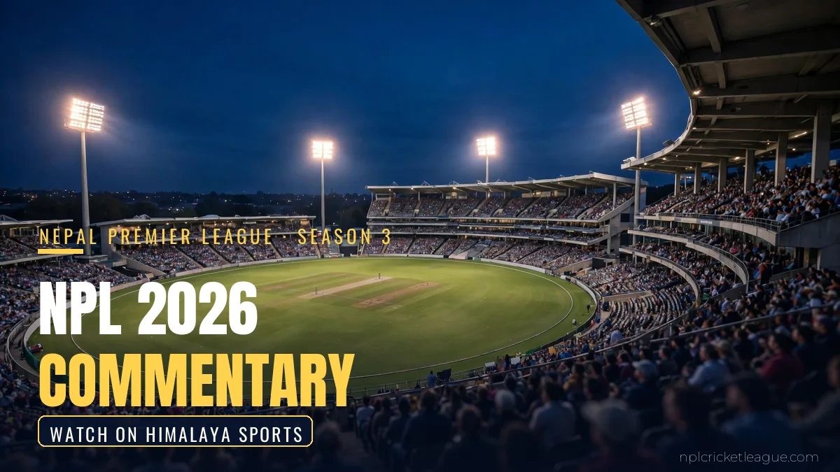 NPL 2026 commentary: floodlit cricket stadium at night for Nepal Premier League Season 3